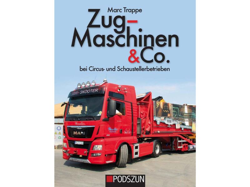 Büchtertipp: Zugmaschinen & Co. Bei Circus- und Schaustellerbetrieben